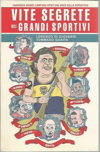 Vite segrete dei grandi sportivi