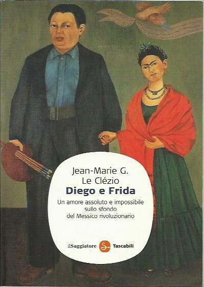 Diego e Frida. Un amore assoluto e impossibile sullo sfondo …