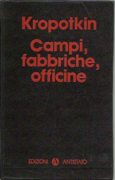 Campi, fabbriche , officine