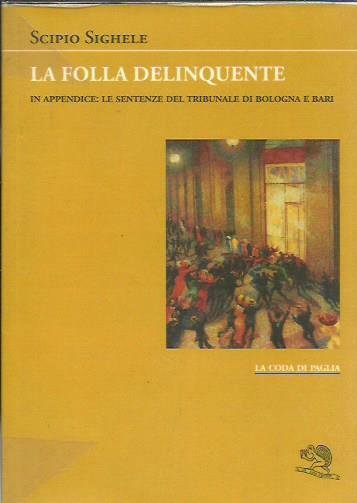 La folla delinquente