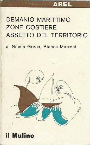 Demanio marittimo zone costiere assetto del territorio