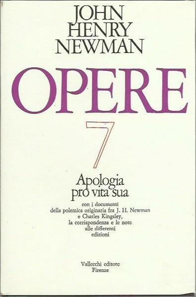 Opere n.7. Apologia pro vita sua
