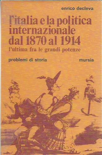 L’italia e la politica internazionale dal 1870 al 1914 l’ultima …
