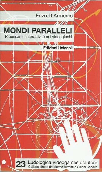 Mondi paralleli. Ripensare l'interattività nei videogiochi
