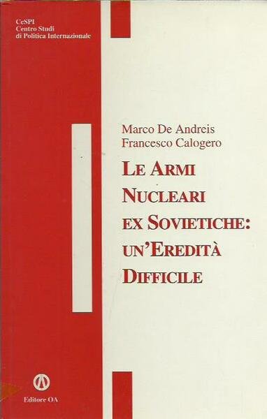 Le armi nucleari ex sovietiche: un'eredità difficile - De Andreis …