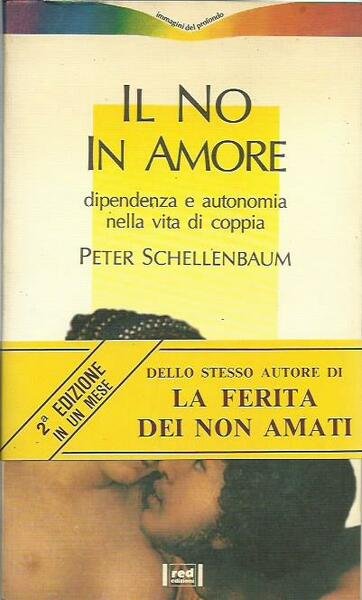 Il no in amore. Dipendenza e autonomia nella vita di …