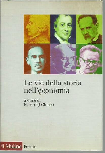 Le vie della storia nell'economia