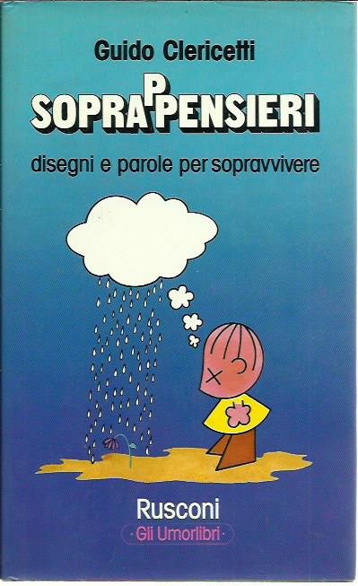Soprappensieri. Disegni e parole per sopravvivere