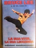 Bruce Lee. Il re del kung fu