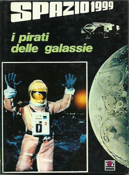 Spazio 1999 - I pirati delle galassie