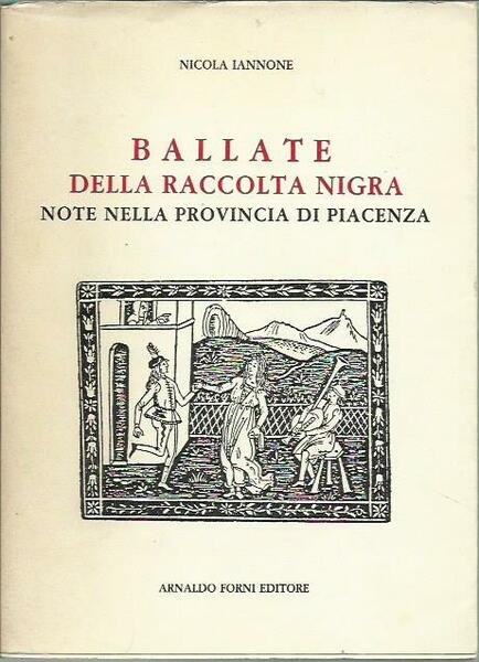Ballate della raccolta Nigra note nella provincia di Piacenza
