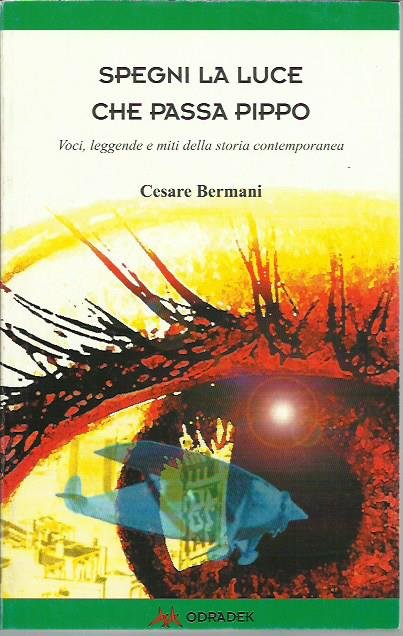 Spegni la luce che passa Pippo