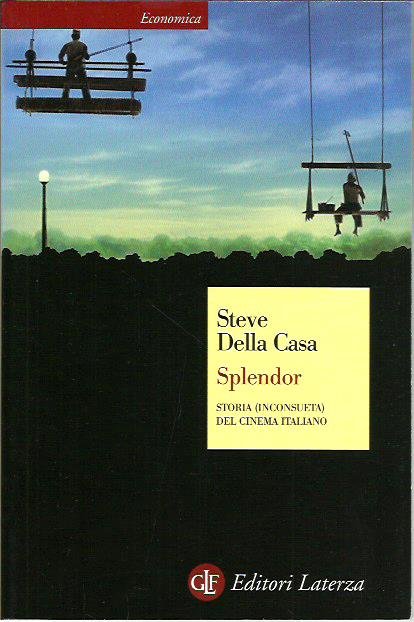 Splendor. Storia (inconsueta) del cinema italiano | Immagine principale