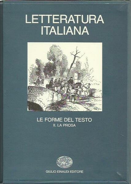 Letteratura Italiana 3/2 - Le forme del testo. La Prosa