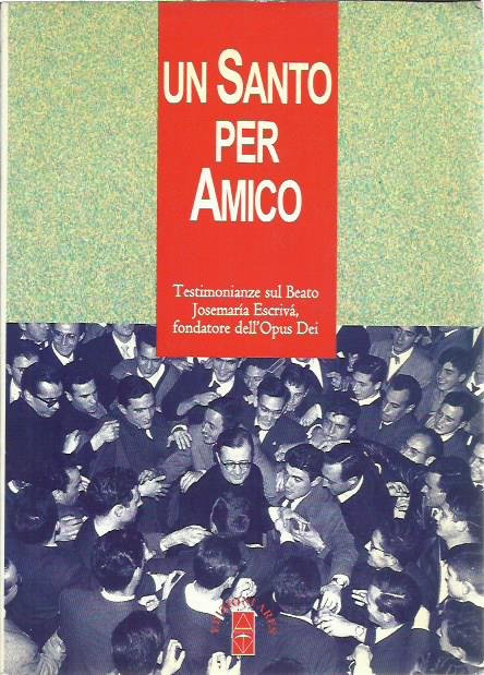 Un santo per amico