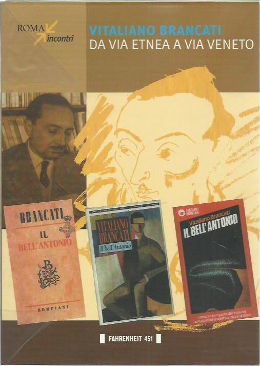 Vitaliano Brancati. Da via Etnea a via Veneto (atti del …