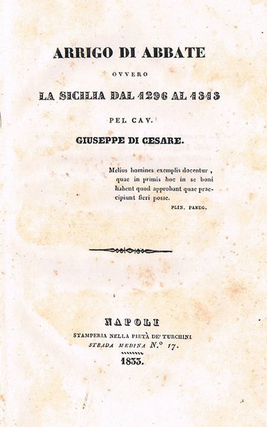 ARRIGO DI ABBATE OVVERO LA SICILIA DAL 1296 AL 1313 PEL CAV. GIUSEPPE DI CESARE.