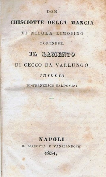 DON CHISCIOTTE DELLA MANCIA. UNITO: BALDOVINI, FRANCESCO. IDILLIO. NAPOLI, MAROTTA …