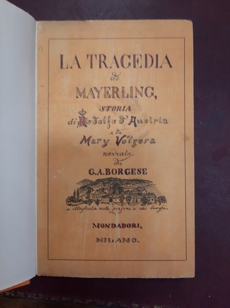 La tragedia di Mayerling. Storia di rodolfo d'Austria e di …