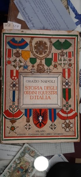 STORIA DEGLI ORDINI EQUESTRI Dâ€™ITALIA.