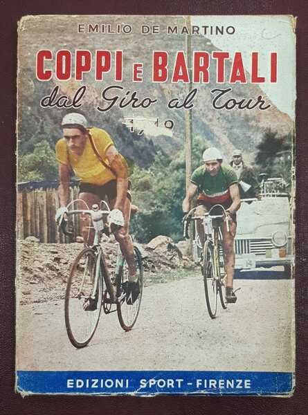 Coppi e Bartali dal Giro al Tour. 1949.