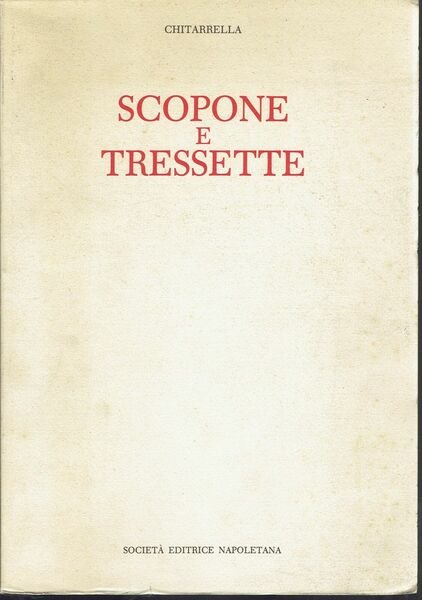 Scopone e Tressette. tradotto dal latino in dialetto napoletano da …