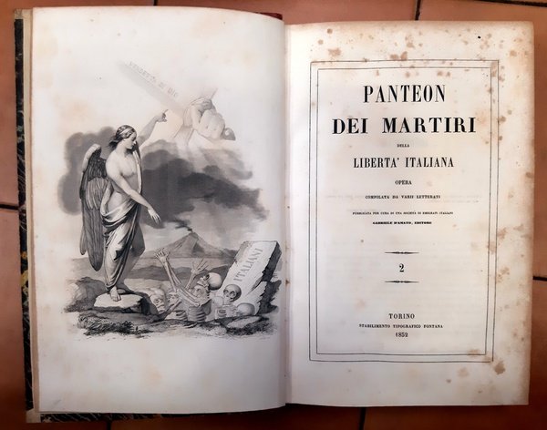 Panteon dei martiri della libertà italiana. Opera compilata da varii …