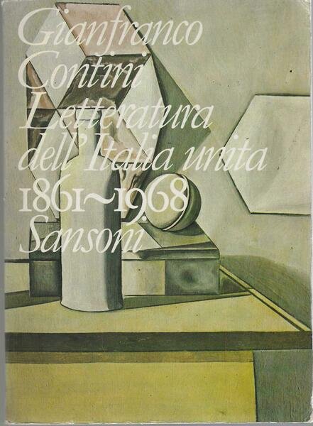 Letteratura dell'Italia unita. 1861 - 1968