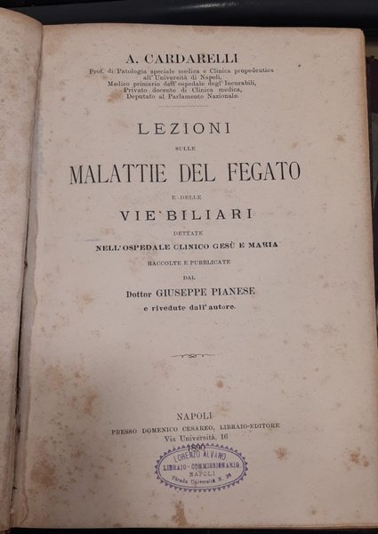 Lezioni delle malattie del fegato e delle vie biliari dettate …