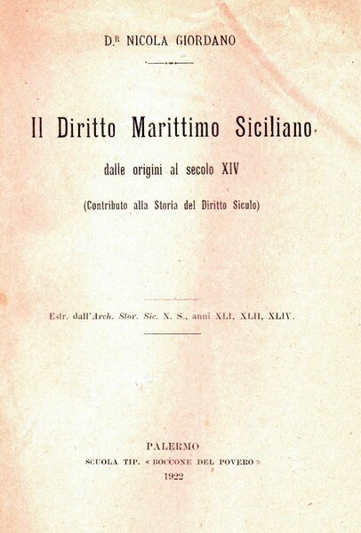 IL DIRITTO MARITTIMO SICILIANO DALLE ORIGINI AL SECOLO XIV. (Contributo …