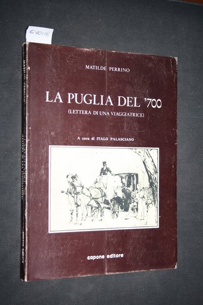 LA PUGLIA DEL ˜700.: Lettere di una viaggiatrice.