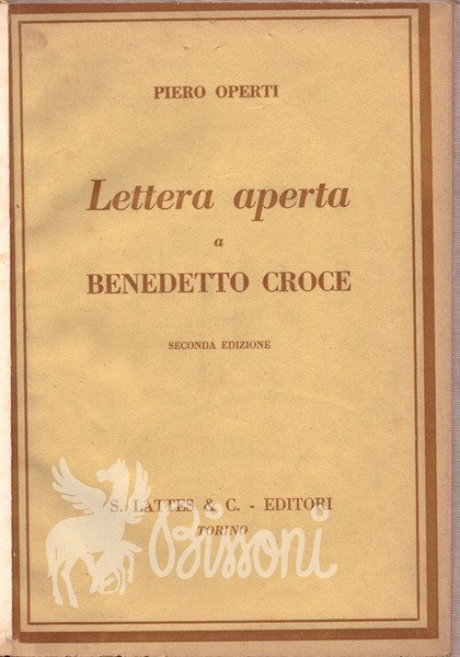 LETTERA APERTA A BENEDETTO CROCE - 2^ EDIZIONE