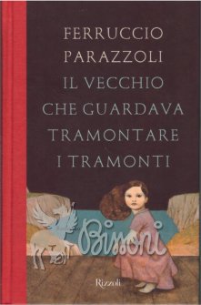 IL VECCHIO CHE GUARDAVA TRAMONTARE I TRAMONTI