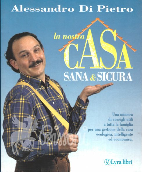 LA NOSTRA CASA SANA E SICURA