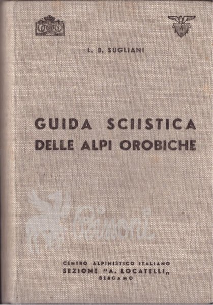 GUIDA SCIISTICA DELLE ALPI OROBICHE