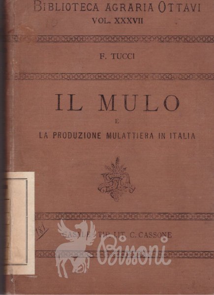 IL MULO E LA PRODUZIONE MULATTIERA IN ITALIA