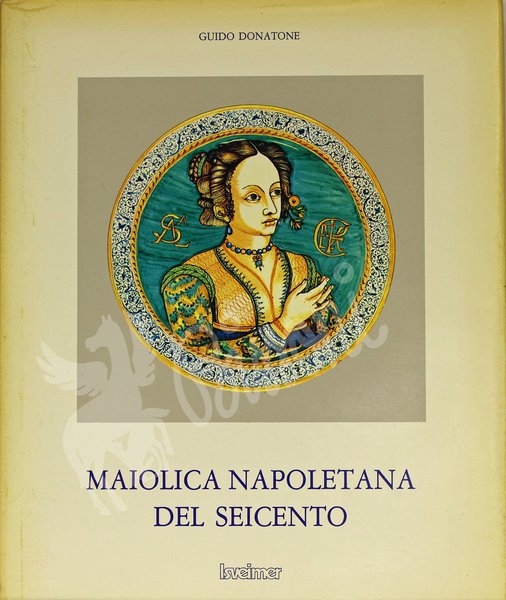 MAIOLICA NAPOLETANA DEL SEICENTO