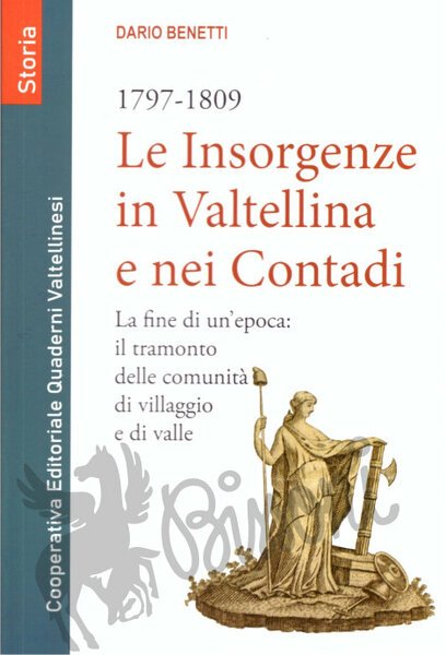 1797 - 1809 LE INSORGENZE IN VALTELLINA E NEI CONTADI