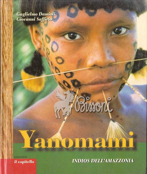 YANOMAMI - INDIOS DELL'AMAZZONIA