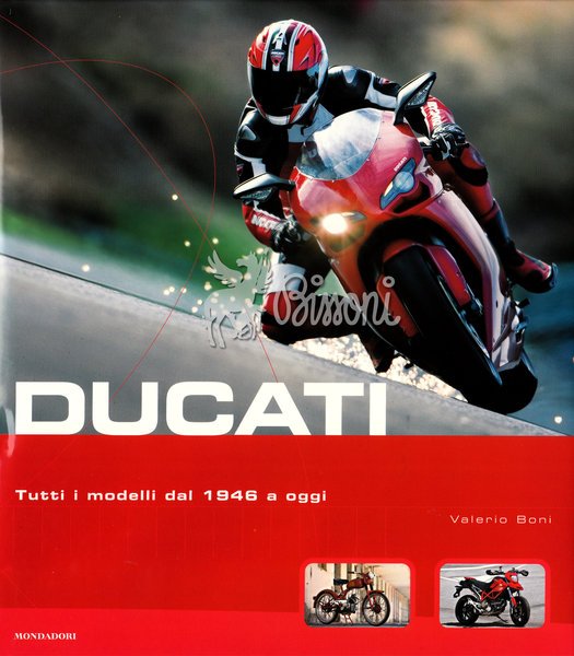 DUCATI - TUTTI I MODELLI DAL 1946 AD OGGI (2007)