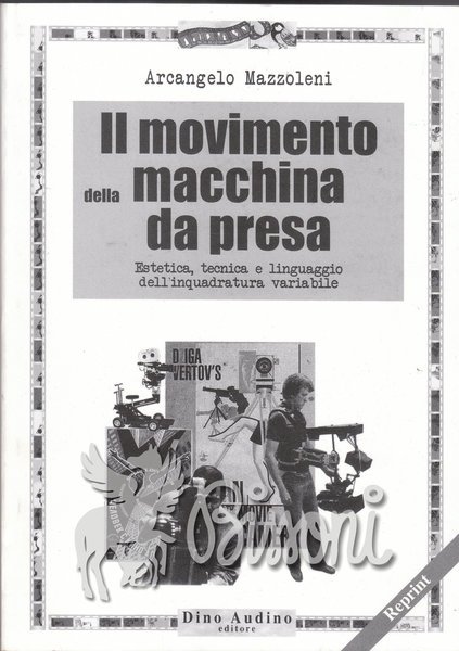 IL MOVIMENTO DELLA MACCHINA DA PRESA