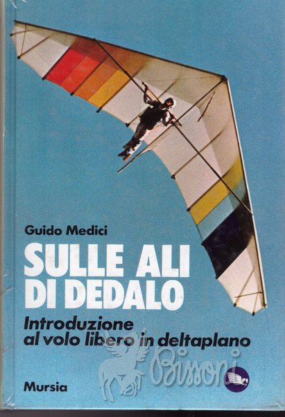 SULLE ALI DI DEDALO - INTRODUZIONE AL VOLO LIBERO IN …