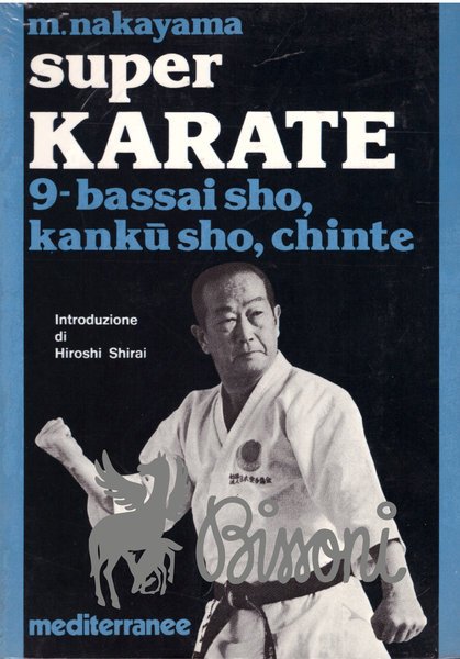 SUPER KARATE - VOL. 9 - BASSAI SHO, KANKU SHO, …