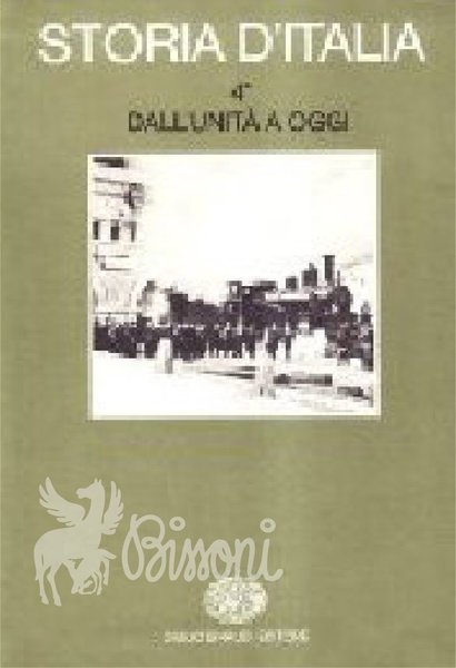 STORIA D'ITALIA VOL. 4 - DALL'UNITA' AD OGGI - TOMO …