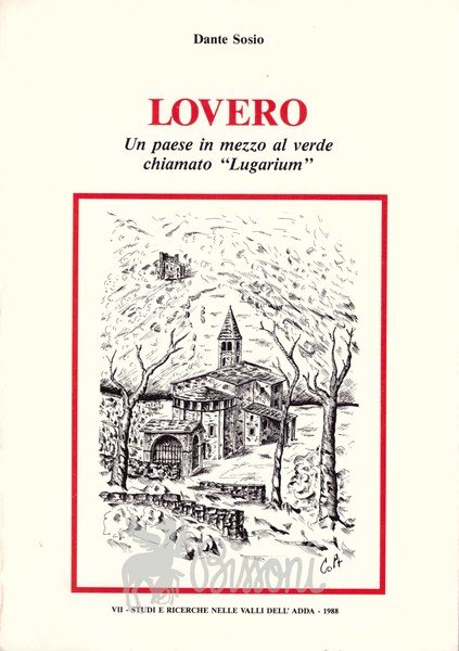 LOVERO - UN PAESE IN MEZZO AL VERDE CHIAMATO "LUGARIUM"