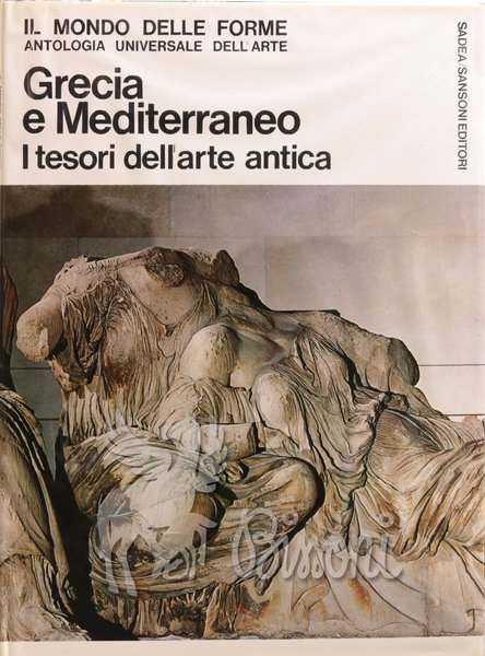 GRECIA E MEDITERRANEO I TESORI DELL'ARTE ANTICA