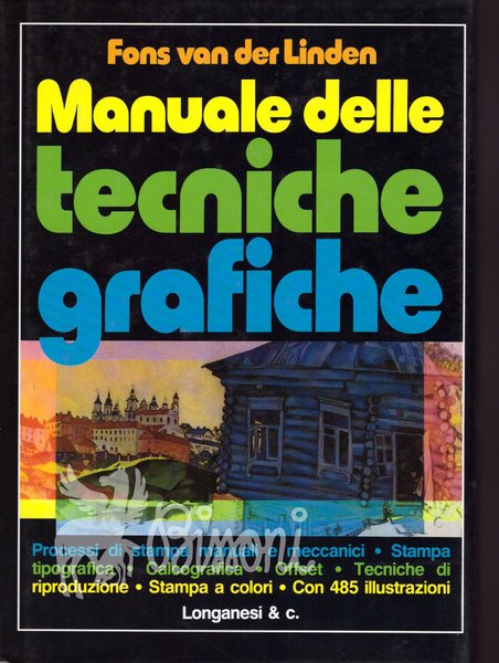 MANUALE DELLE TECNICHE GRAFICHE