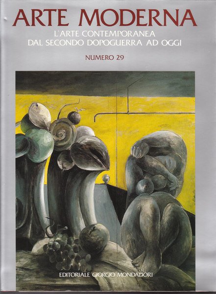 ARTE MODERNA NUMERO 29 L'ARTE CONTEMPORANEA DAL SECONDO DOPOGUERRA AD …