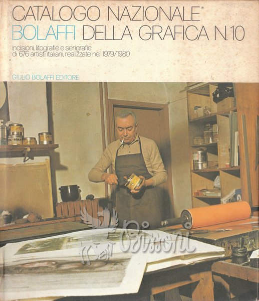 CATALOGO NAZIONALE BOLAFFI DELLA GRAFICA N. 10. INCISIONI LITOGRAFIE E …