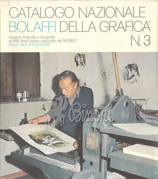 CATALOGO NAZIONALE BOLAFFI DELLA GRAFICA N. 3 - INCISIONI LITOGRAFIE …